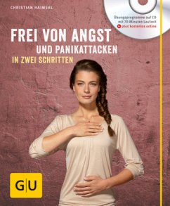 Frei von Angst und Panikattacken in zwei Schritten, m. Audio-CD - Haimerl, Christian