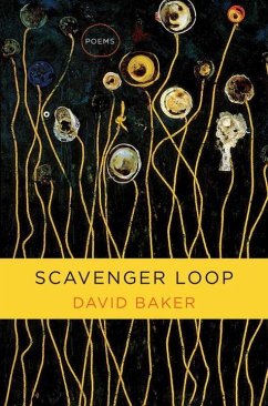 Scavenger Loop: Poems - Baker, David