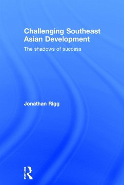 Challenging Southeast Asian Development - Rigg, Jonathan