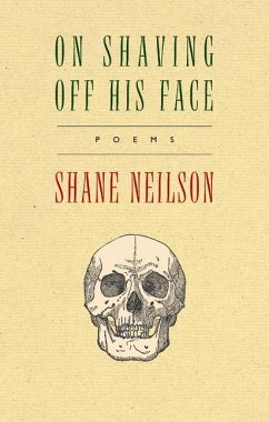 On Shaving Off His Face - Neilson, Shane