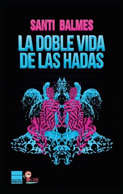 Doble Vida de Las Hadas - Balmes, Santi