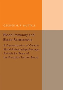 Blood Immunity and Blood Relationship - Nuttall, George H. F.