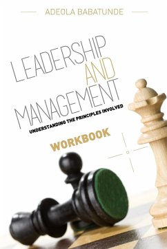 LEADERSHIP & MANAGEMENT (WORKBOOK) - Babatunde, Adeola