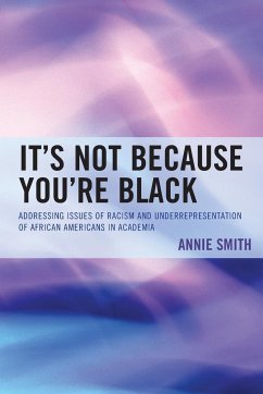 It's Not Because You're Black - Smith, Annie