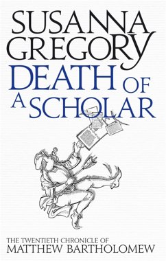 Death of a Scholar: The Twentieth Chronicle of Matthew Bartholomew - Gregory, Susanna