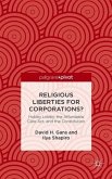 Religious Liberties for Corporations?: Hobby Lobby, the Affordable Care Act, and the Constitution