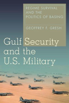 Gulf Security and the U.S. Military - Gresh, Geoffrey F