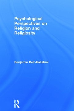 Psychological Perspectives on Religion and Religiosity - Beit-Hallahmi, Benjamin