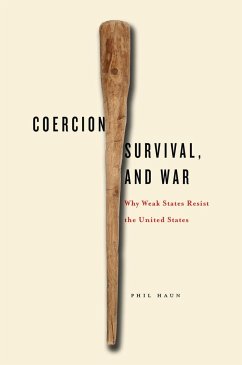 Coercion, Survival, and War - Haun, Phil