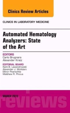 Automated Hematology Analyzers: State of the Art, an Issue of Clinics in Laboratory Medicine - Brugnara, Carlo