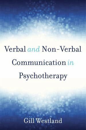 Verbal and Non-Verbal Communication in Psychotherapy