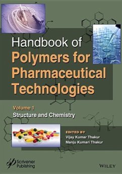 Handbook of Polymers for Pharmaceutical Technologies, Structure and Chemistry - Thakur, Vijay Kumar; Thakur, Manju Kumari