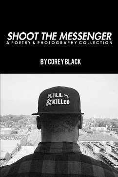 Shoot The Messenger - Black, Corey