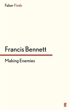 Making Enemies (eBook, ePUB) - Bennett, Francis