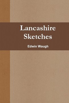 Lancashire Sketches - Waugh, Edwin