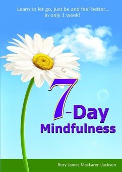 7-Day Mindfulness - MacLaren-Jackson, Rory James