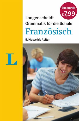 Langenscheidt Grammatik für die Schule: Französisch - Schulbuch ...