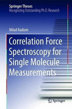 Correlation Force Spectroscopy for Single Molecule Measurements - Radiom, Milad