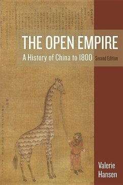 The Open Empire: A History of China to 1800 - Hansen, Valerie