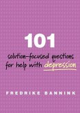 101 Solution-Focused Questions for Help with Depression