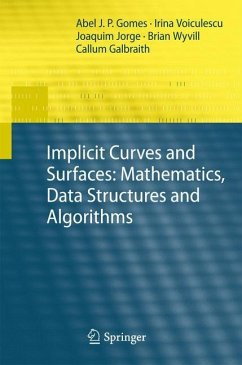 Implicit Curves and Surfaces: Mathematics, Data Structures and Algorithms - Gomes, Abel;Voiculescu, Irina;Jorge, Joaquim