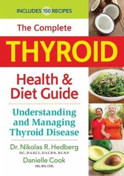 Complete Thyroid Health and Diet Guide - Hedberg, Nikolas R.; Cook, Danielle