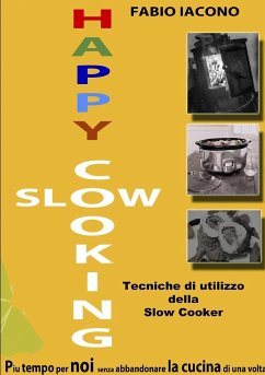 HAPPY SLOW COOKING - Iacono, Fabio