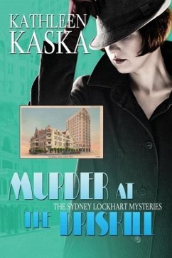 Murder at The Driskill - A Sydney Lockhart Mystery - Kaska, Kathleen