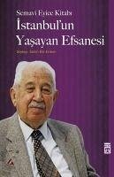 Istanbulun Yasayan Efsanesi - Eyice, Semavi