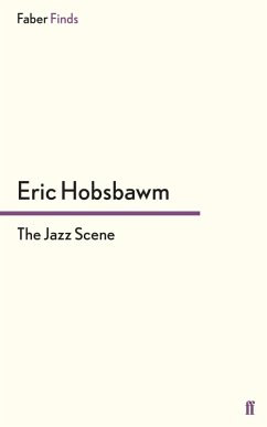 The Jazz Scene (eBook, ePUB) - Hobsbawm, Eric