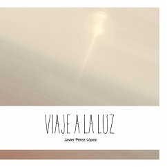 Viaje a la luz - Pérez López, Javier