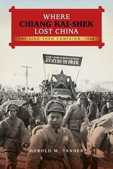 Where Chiang Kai-Shek Lost China - Tanner, Harold M