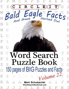 Circle It, Bald Eagle and Great Horned Owl Facts, Word Search, Puzzle Book - Lowry Global Media Llc; Schumacher, Mark
