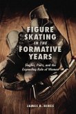 Figure Skating in the Formative Years: Singles, Pairs, and the Expanding Role of Women