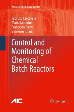 Control and Monitoring of Chemical Batch Reactors - Caccavale, Fabrizio;Iamarino, Mario;Pierri, Francesco