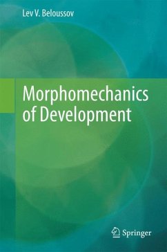 Morphomechanics of Development - Beloussov, Lev V.