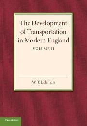 The Development of Transportation in Modern England - Jackman, W T