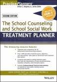 The School Counseling and School Social Work Treatment Planner, with Dsm-5 Updates, 2nd Edition