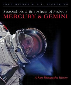 Spaceshots and Snapshots of Projects Mercury and Gemini - Bisney, John; Pickering, J L