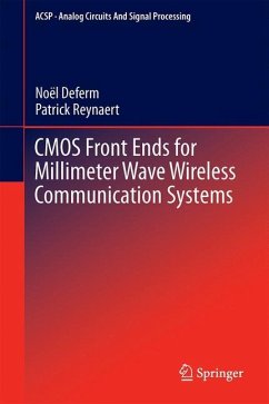 CMOS Front Ends for Millimeter Wave Wireless Communication Systems - Deferm, Noël;Reynaert, Patrick