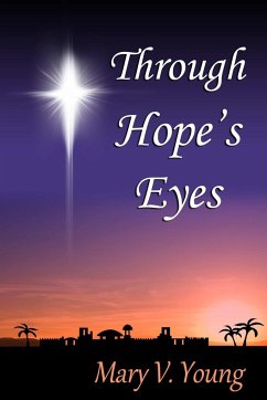 Through Hope's Eyes - Young, Mary V.