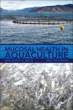 Mucosal Health in Aquaculture - Beck, Benjamin H.;Peatman, Eric