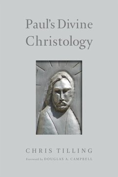 Paul's Divine Christology - Tilling, Chris