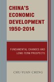 China's Economic Development, 1950-2014 (eBook, ePUB) China's Economic Development, 1950-2014 (eBook, ePUB)