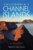 California's Channel Islands: A History