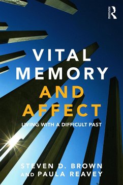 Vital Memory and Affect - Brown, Steven; Reavey, Paula