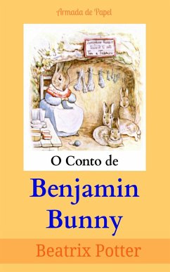 O Conto de Benjamin Bunny (eBook, ePUB) - Potter, Beatrix