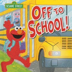 Off to School! - Sesame Workshop