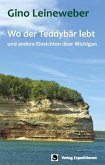Wo der Teddybär lebt Wo der Teddybär lebt