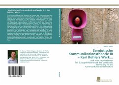 Semiotische Kommunikationstheorie III ¿ Karl Bühlers Werk... - Wallat, Marius
